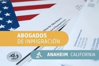 Abogados de inmigración Anaheim