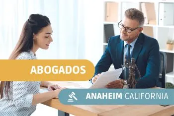 Abogados en Anaheim Ca