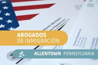 Abogados de inmigración Allentown